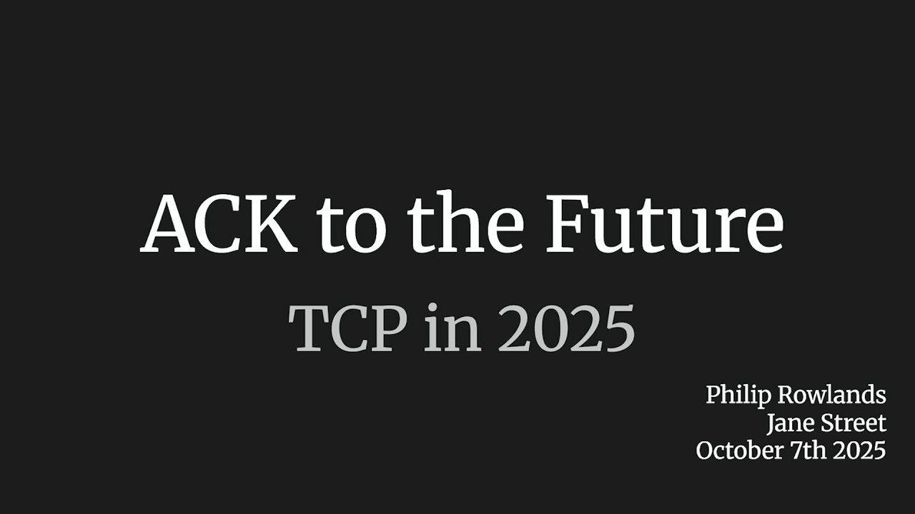SREcon25 Европа/Ближний Восток/Африка — ACK в будущее: TCP в 2025 году
