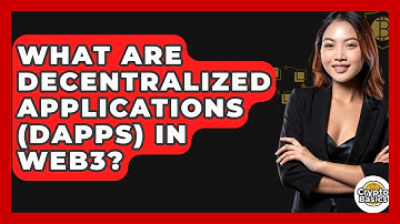 What Are Decentralized Applications (dApps) In Web3? - CryptoBasics360.com