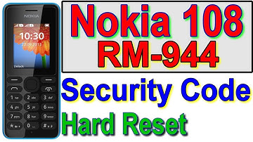 Nokia RM-944 Security Code, Read Nokia 108 User Code, Nokia RM 944 Hard Reset Format