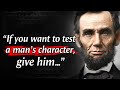 Abraham Lincoln – Quotes that are Really Worth Listening To