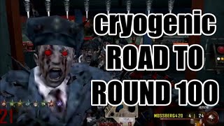 Custom Zombies Cryogenic ROAD TO ROUND 100 #2