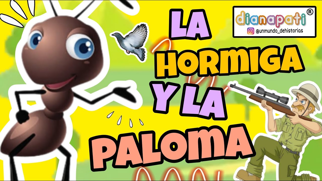 🐜Fábula La HORMIGA y la PALOMA🕊️ / Cuentos con moraleja para niños