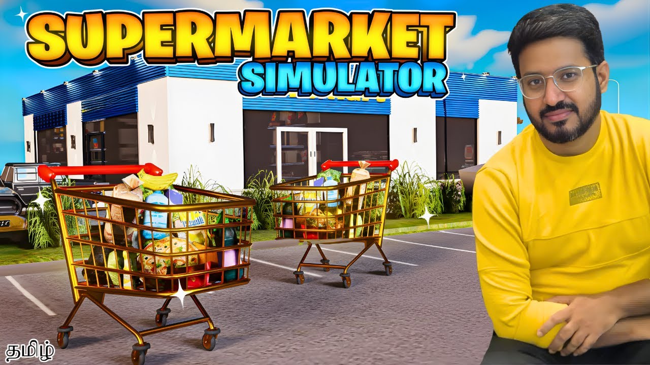 Poor to Rich | Supermarket Simulator Gameplay in Tamil | Earth Gamer