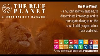 The Blue Planet  A Sustainability Magazine #sdgs #climatechange   #sustainabilityeducation #esg