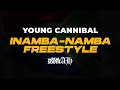 Young Cannibal - InambaNamba Freestyle (Live on UKhoziFM)