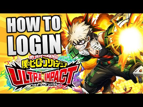 How to Login & Start Playing MHA Ultra Impact