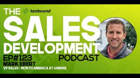 The Sales Development Podcast EP 123  Mark Ebert -...