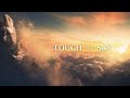 Touch The Sky - Epic Fantasy Music