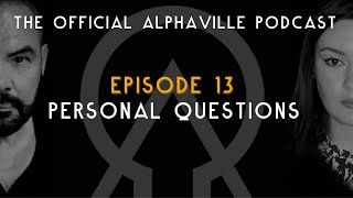 The Alphaville Podcast - Eternally Yours | Ep 13: Personal Questions by Alphaville (official) 5,186 views 1 year ago 17 minutes