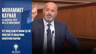 Muhammed Kaynar 14.06.2022 İett Araç Alim Ve Bakim İşleri̇ İnceleme Ve Araştirma Komi̇syonu Raporu