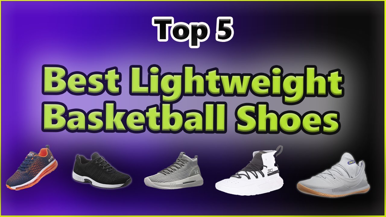 ✅ Best Lightweight Basketball Shoes | Top 5 Best Quality Shoes Reviews