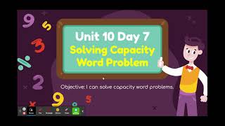 Unit 10 Day 7 -  Solving capacity word problems
