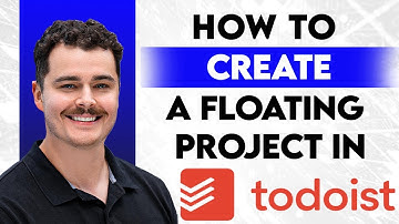 Hoe maak je een zwevend project in Todoist [Handleiding 2026]?