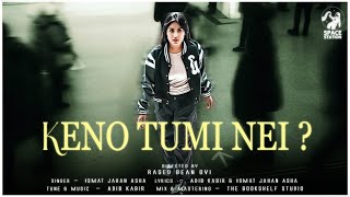 Keno Tumi Nei | কেন তুমি নেই  | Ismat Jahan Asha |   2025