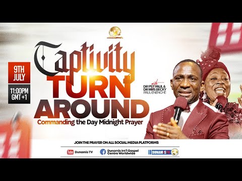 MID NIGHT PRAYER COMMANDING THE DAY- CAPTIVITY TURN AROUND.  09-07-2024