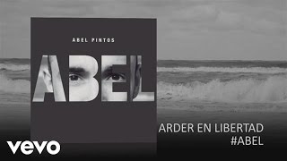 Video thumbnail of "Abel Pintos - Arder en Libertad (Official Audio)"