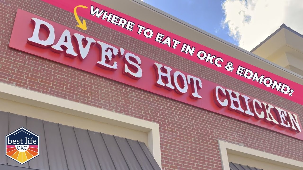 Where to Eat in OKC & Edmond Dave’s Hot Chicken YouTube
