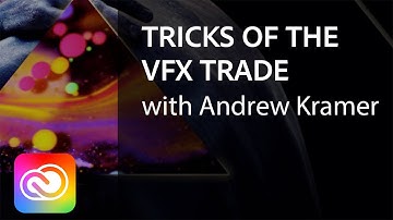 Tricks of the VFX Trade with Andrew Kramer | Adobe Creative Cloud