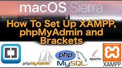 macOS Sierra Tutorial - XAMPP, Brackets & phpMyAdmin  - Durasi: 12.56. 