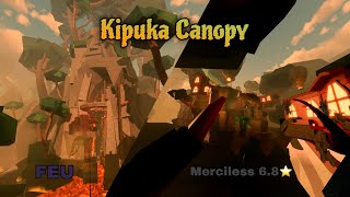 FEU: Kipuka Canopy [Merciless/Crazy+] 6.8 ⭐️ | Mobile