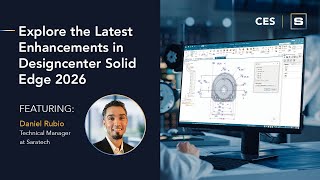 CES Exploring the Enhancements in Designcenter Solid Edge 2026