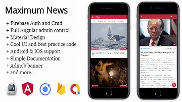 Maximum News Ionic 4 - Full Application with Angular AdminPanel & Firebase backend + Admob |