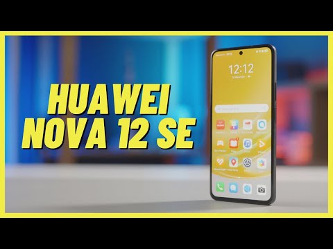 Uygulama sorunları çözüldü, Huawei geri dönüyor: Huawei nova 12 SE İncelemesi