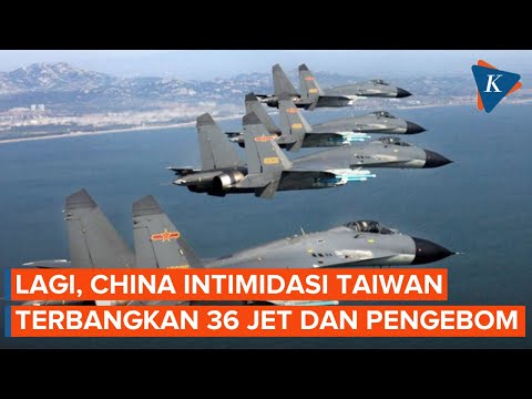 Intimidasi Taiwan, China Terbangkan 36 Jet Tempur dan Pengebom