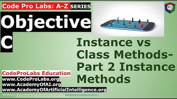 Objective C - Instance vs Class Methods- Part 2 Instance Methods