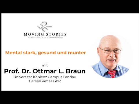 Mental stark, gesund und munter - Ein Motivationsgespräch mit Prof. Dr. Ottmar Braun