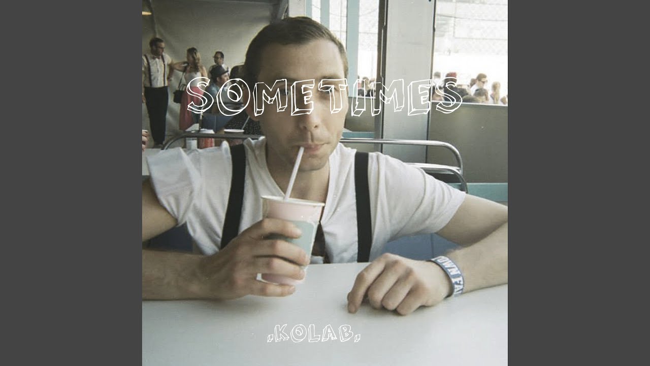 Watch Sometimes on YouTube Watch Sometimes on YouTube