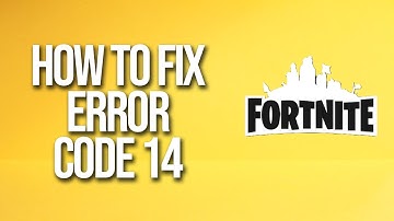 How To Fix Fortnite Error Code 14