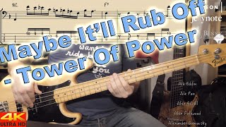 Tower Of Power - Maybe It&#39;ll Rub Off [BASS COVER] - with notation and tabs