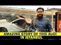 MEMORABLE AUDI CAR IN ISTANBUL | TURKEY