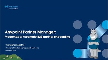 Modernize & Automate B2B Partner Onboarding with Anypoint Partner Manager & Universal API Management