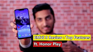 EMUI 9 Review - Top & Best Features You Should Know! ft. Honor Play