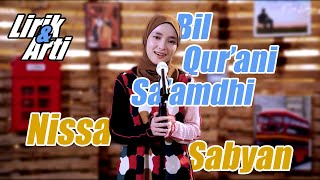 Nissa Sabyan 'Bil Qur'ani Sa'amdhi' Lirik & Arti