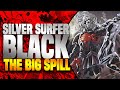 Silver Surfer Black (The Big Spill)
