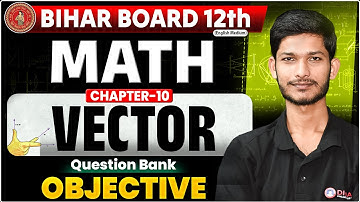 Class 12th Math Chapter 10 | Vector Question Bank Objective Bihar Board |