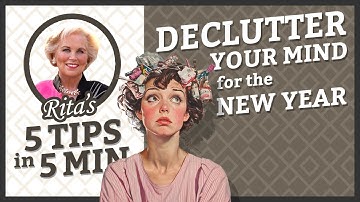 5 Ways to Declutter Your Mind and Space in 2025 | Rita