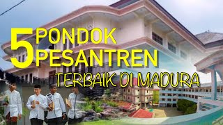 5 PONDOK PESANTREN TERBAIK DI MADURA | Anak Santri Wajib tau ini