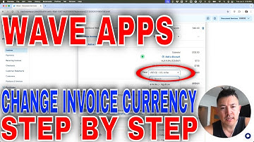 ✅  How To Change Invoice Currency In Wave Apps🔴