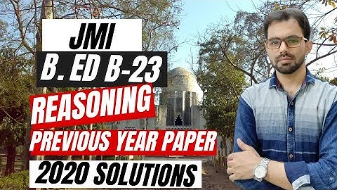 JMI B.Ed General 2020 Reasoning Explanation || B-22 B.Ed 2020 Explanation By Sajjad Sir