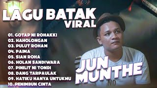 Lagu Batak Gotap Ni Rohakki - Jun Munthe | Lagu Batak Viral Full Album