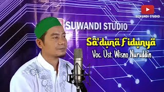 Sa'duna Fidunya - Cover - Ust. Wisno Nuruddin