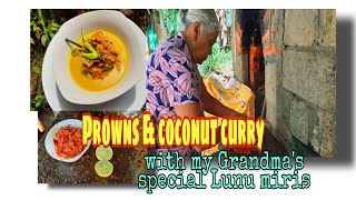 Sri Lankan Prawn & Coconut milk curry?/Isso kiri hodi with Grandmaas special Lunu Miris ?️?