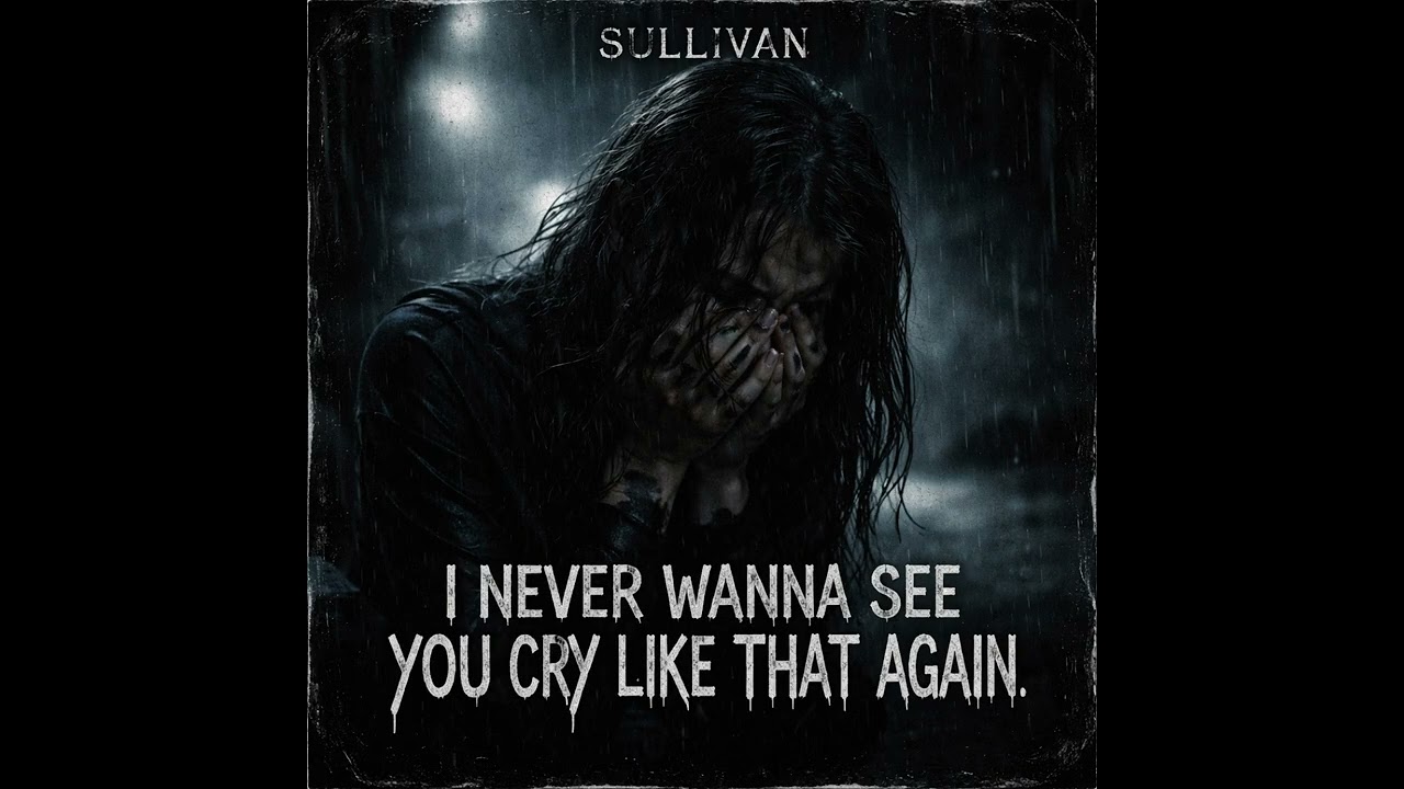 I Never Want to See You Cry