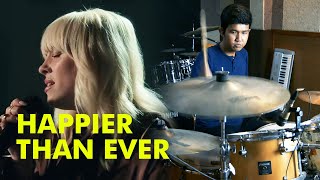 Billie Eilish - Happier Than Ever - Drum Cover