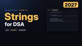 Strings for DSA in Python (2027): Immutability, Fast Joins, Counting Letters, Anagrams
