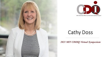 2021 MIT CDOIQ Symposium Session 3A - Cathy Doss